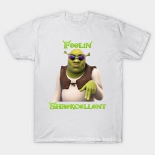 Feelin' Shrekcellent T-Shirt